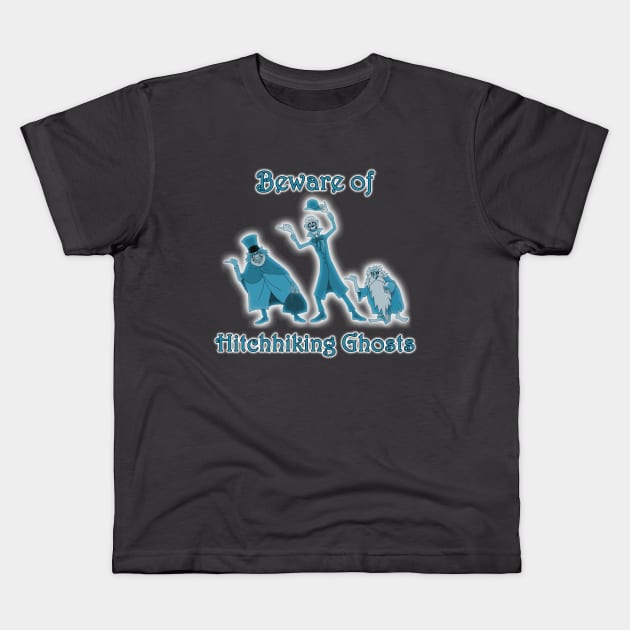 Beware of Hitchhiking Ghosts Kids T-Shirt by MPopsMSocks